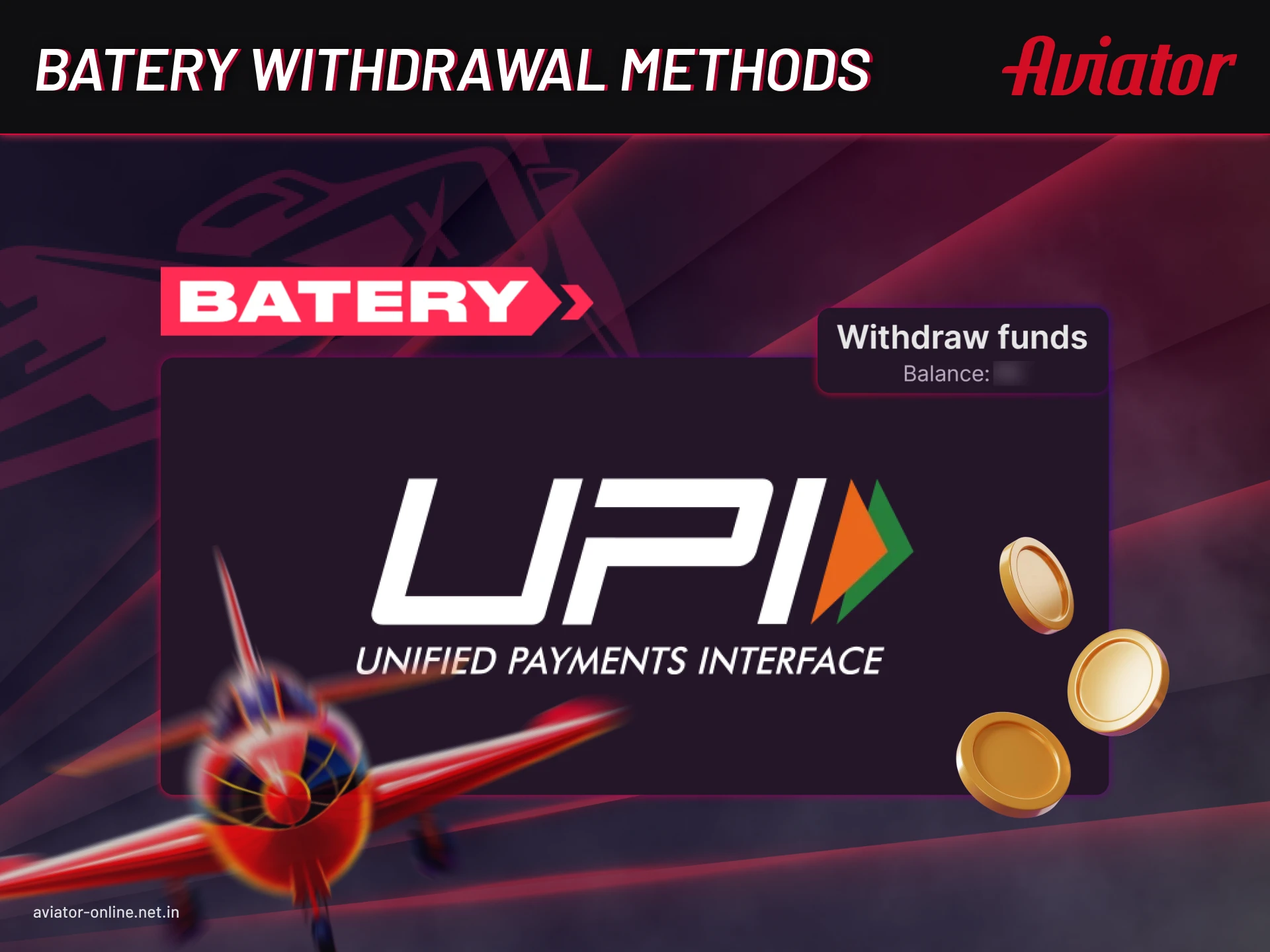 Batery has many methods for withdrawing your winnings.